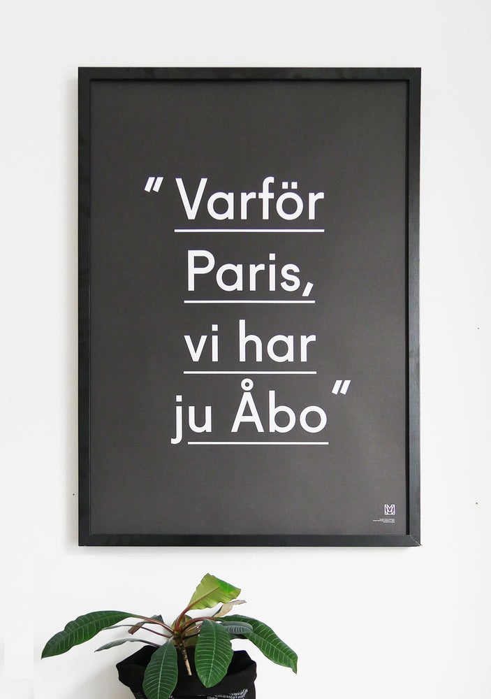 Varför Paris vi har ju Åbo poster - Image 3